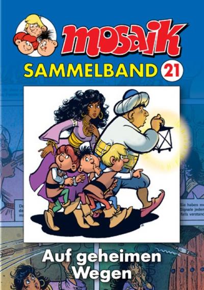 MOSAIK Sammelband 021 Softcover: Auf geheimen Wegen