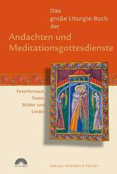 Das große Liturgie-Buch der Andachten und Meditationsgottesdienste