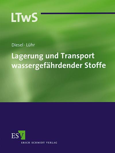 Lagerung und Transport wassergefährdender Stoffe