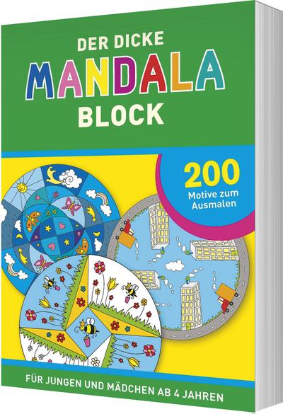 Der dicke Mandala-Block: 200 Motive zum Ausmalen - Für Jungen und Mädchen ab 4 Jahren