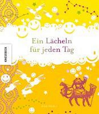 Ein Lächeln für jeden Tag     Aus d. Franz. v. Mihr, Ute