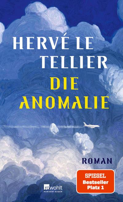 Die Anomalie: Roman. Ausgezeichnet mit dem Prix Goncourt 2020