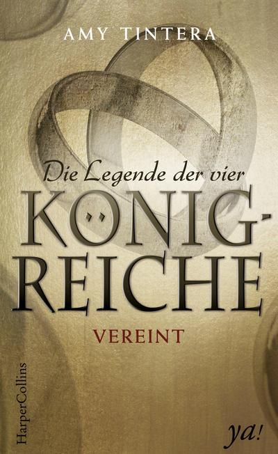 Die Legende der vier Königreiche - Vereint (Ruined, Band 2)