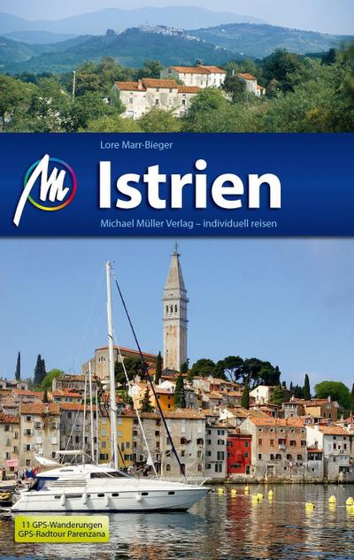 Istrien: Reiseführer mit vielen praktischen Tipps.