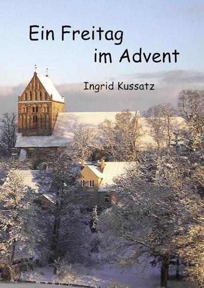 Ein Freitag im Advent: Kurze Geschichten für lange Abende