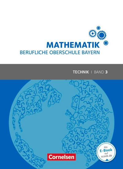 Mathematik Band 3 (FOS/BOS 13) - Berufliche Oberschule Bayern - Technik - Schülerbuch