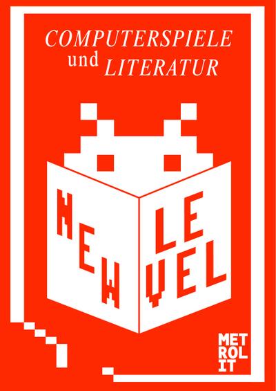 New Level - Computerspiele und Literatur