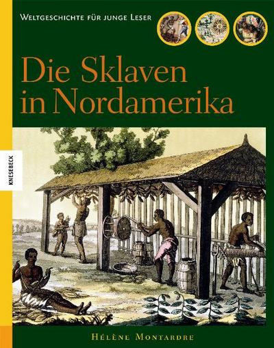 Die Sklaven in Nordamerika