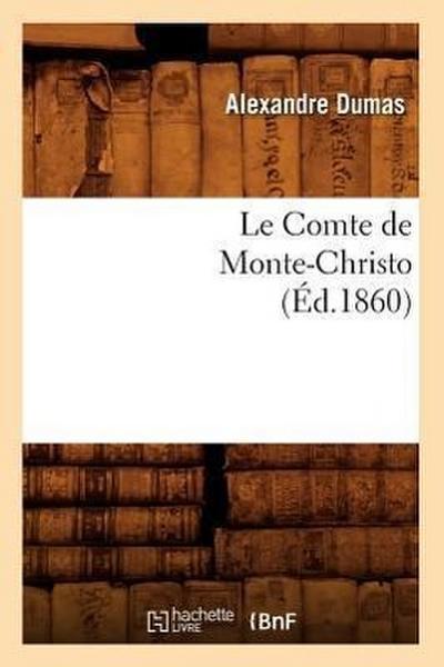Dumas, A: Count of Monte-Christo, (Ed.1860) (Litterature)