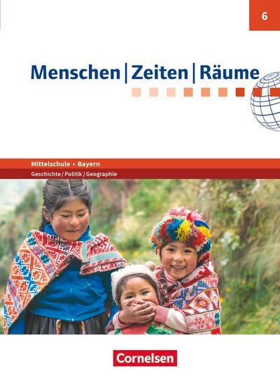 Menschen-Zeiten-Räume 6. Jahrgangsstufe- Mittelschule Bayern - Schülerbuch