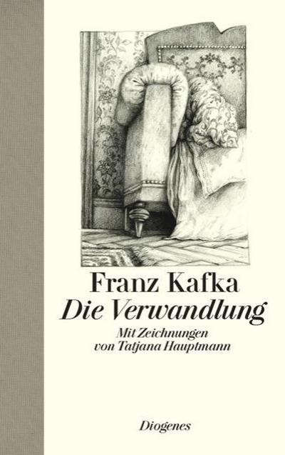 Die Verwandlung: Mit Zeichnungen von Tatjana Hauptmann (Kunst)