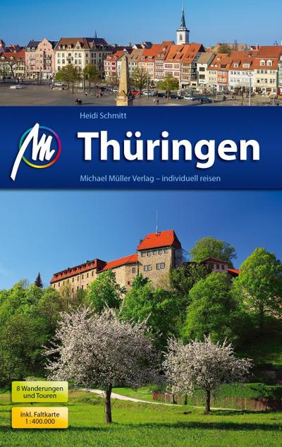 Thüringen Reiseführer Michael Müller Verlag: Individuell reisen mit vielen praktischen Tipps.