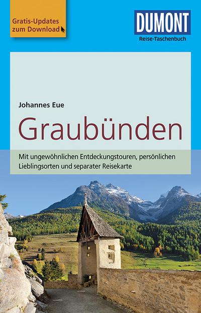 DuMont Reise-Taschenbuch Reiseführer Graubünden: mit Online Updates als Gratis-Download