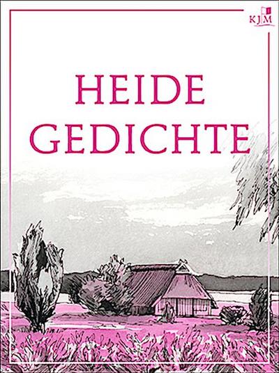 Heidegedichte: MIt Zeichnungen von Bettina Bick (Edition Winter)