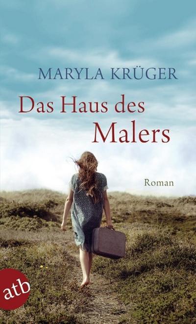 Das Haus des Malers: Roman