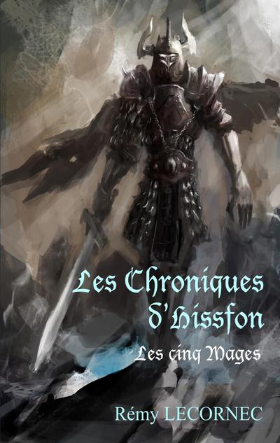 Les Chroniques d`Hissfon: Les cinq Mages