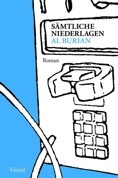 Sämtliche Niederlagen: Roman