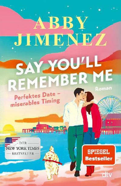 Say You’ll Remember Me