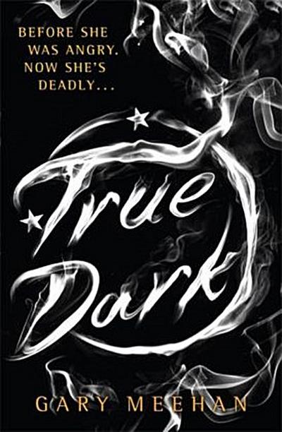 True Dark: Book 2 (The True Trilogy, Band 2)