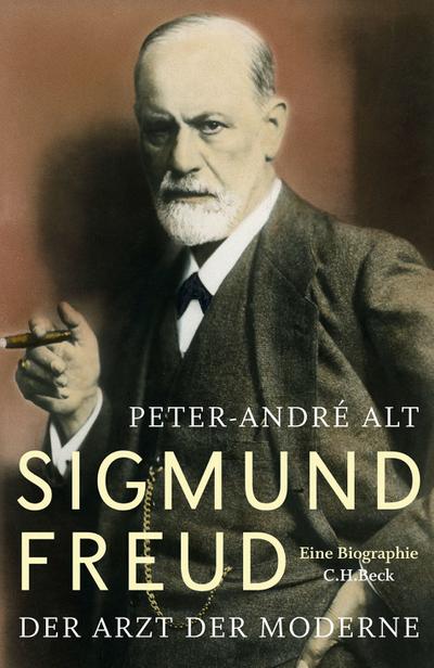 Sigmund Freud: Der Arzt der Moderne