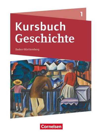 Kursbuch Geschichte Band 01. Baden-Württemberg - Schülerbuch