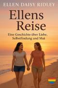 Ellens Reise - Eine Geschichte über Liebe, Selbstf
