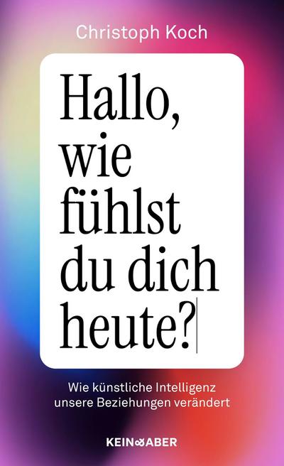 Hallo, wie fühlst du dich heute?