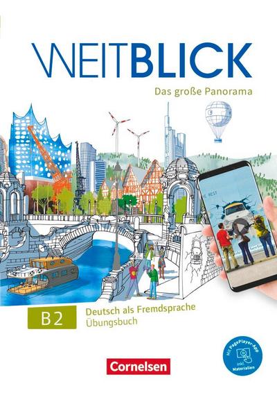 Weitblick B2: Gesamtband - Übungsbuch