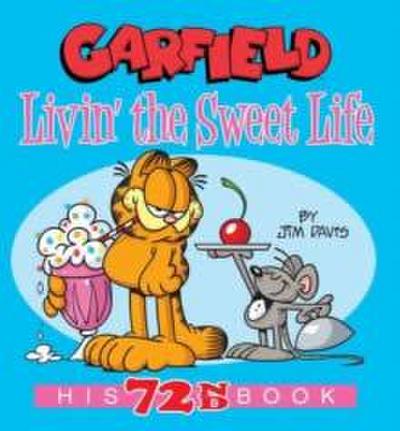 Garfield Livin’ the Sweet Life