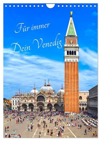 Für immer Dein Venedig (Wandkalender 2026 DIN A4 hoch), CALVENDO Monatskalender