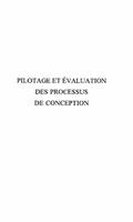 Pilotage et evaluation des processus de conception