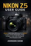 Nikon Z5 User Guide