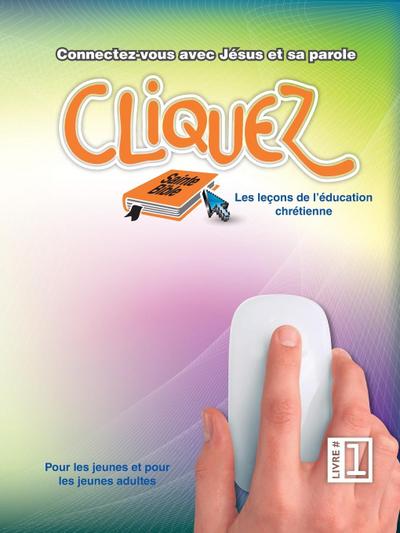 Cliquez, Livre #1