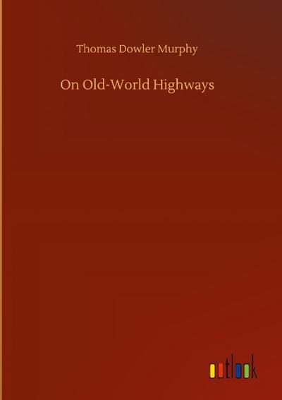 On Old-World Highways
