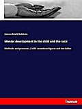 Mental development in the child and the race: