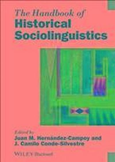 The Handbook of Historical Sociolinguistics