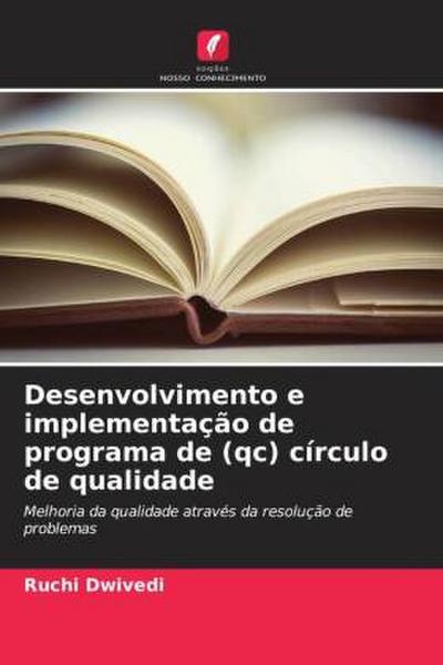 Desenvolvimento e implementação de programa de (qc) círculo de qualidade