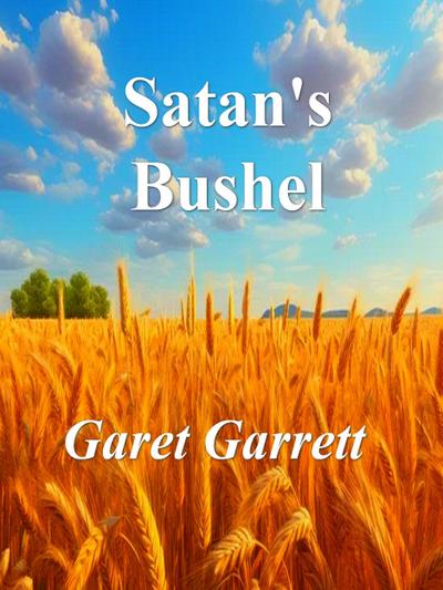 Satan’s Bushel