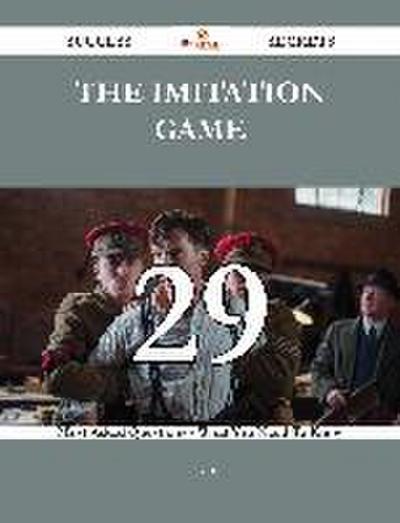 The Imitation Game 29 Success Secrets - 29 Most Asked Questions On The Imitation Game - What You Need To Know