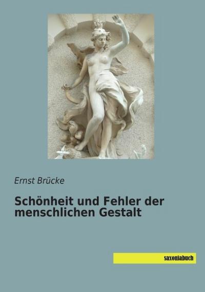 Schönheit und Fehler der menschlichen Gestalt