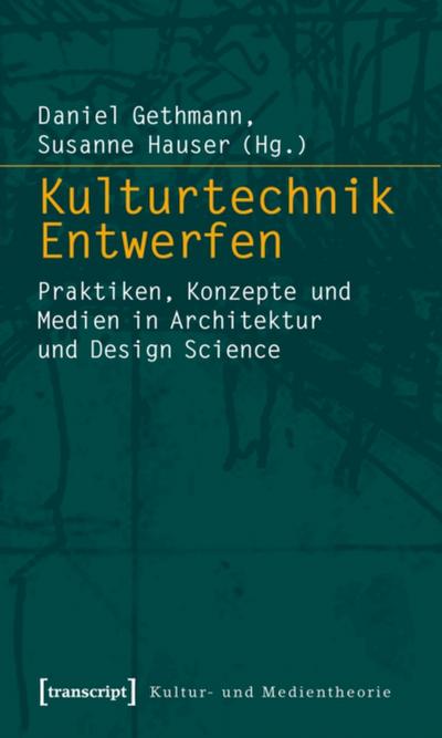 Kulturtechnik Entwerfen