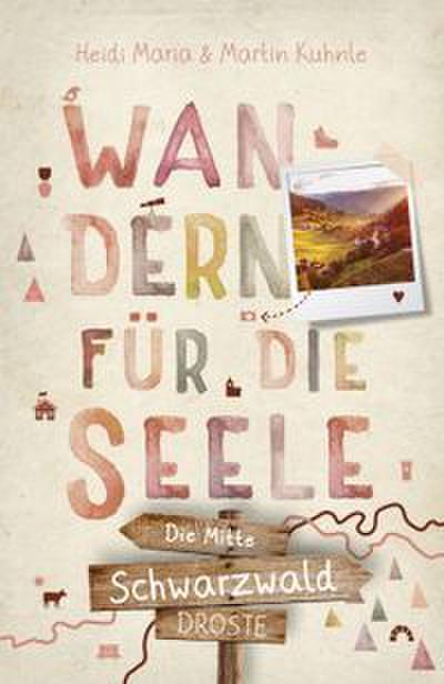 Wandern für die Seele - Schwarzwald: die Mitte