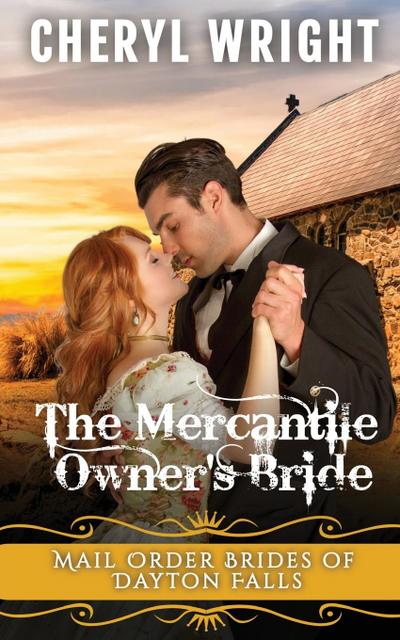 The Mercantile Owner’s Bride
