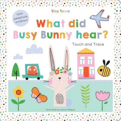 Graham, O: What did Busy Bunny hear?