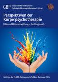 Perspektiven der Körperpsychotherapie