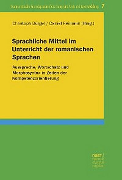 Sprachliche Mittel im Unterricht der romanischen Sprachen