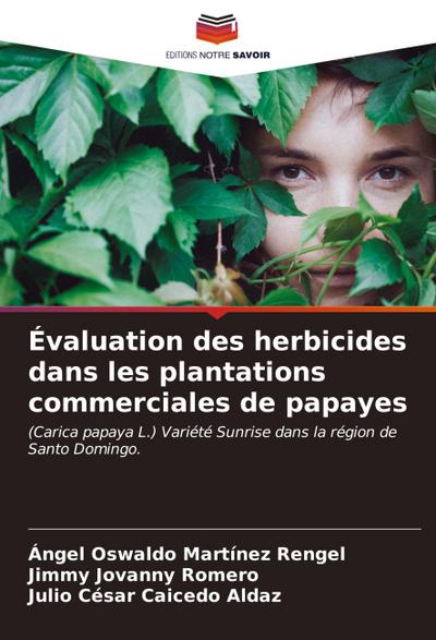 Évaluation des herbicides dans les plantations commerciales de papayes