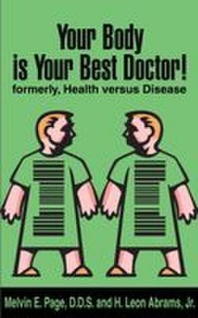 Your Body is Your Best Doctor!