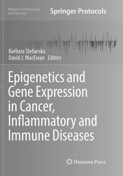Epigenetics and Gene Expression in Cancer, Inflammatory and Immune Diseases