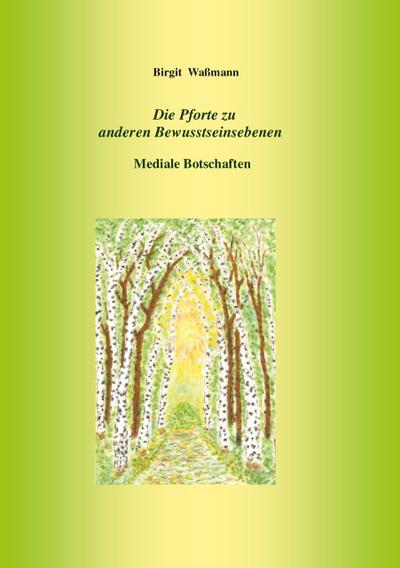 Die Pforte zu anderen Bewusstseinsebenen